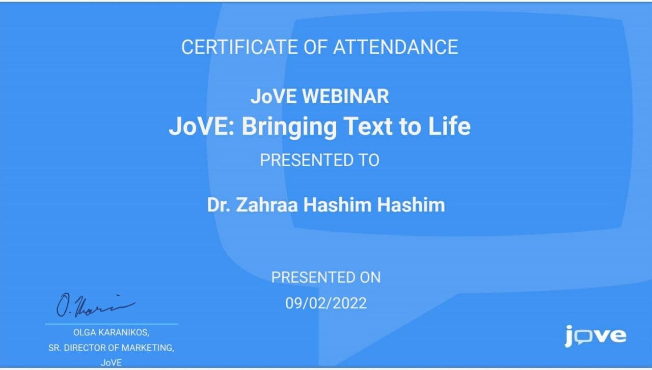 حصول التدريسية م.د. زهراء هاشم كريم على شهادة مشاركه ورابط وصول الى منصة (JOVE) للمصادر والتجارب المختبرية 