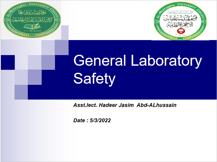 القاء سمنار للتدريسية م.م. هدير جاسم عبد الحسين بعنوان "General Laboratory Safety"