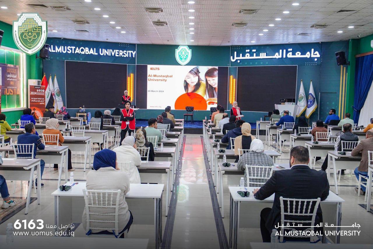 Under the Guardianship of Al-Mustaqbal University President, IELTS Test has been conducted at the Continuing Education Center.