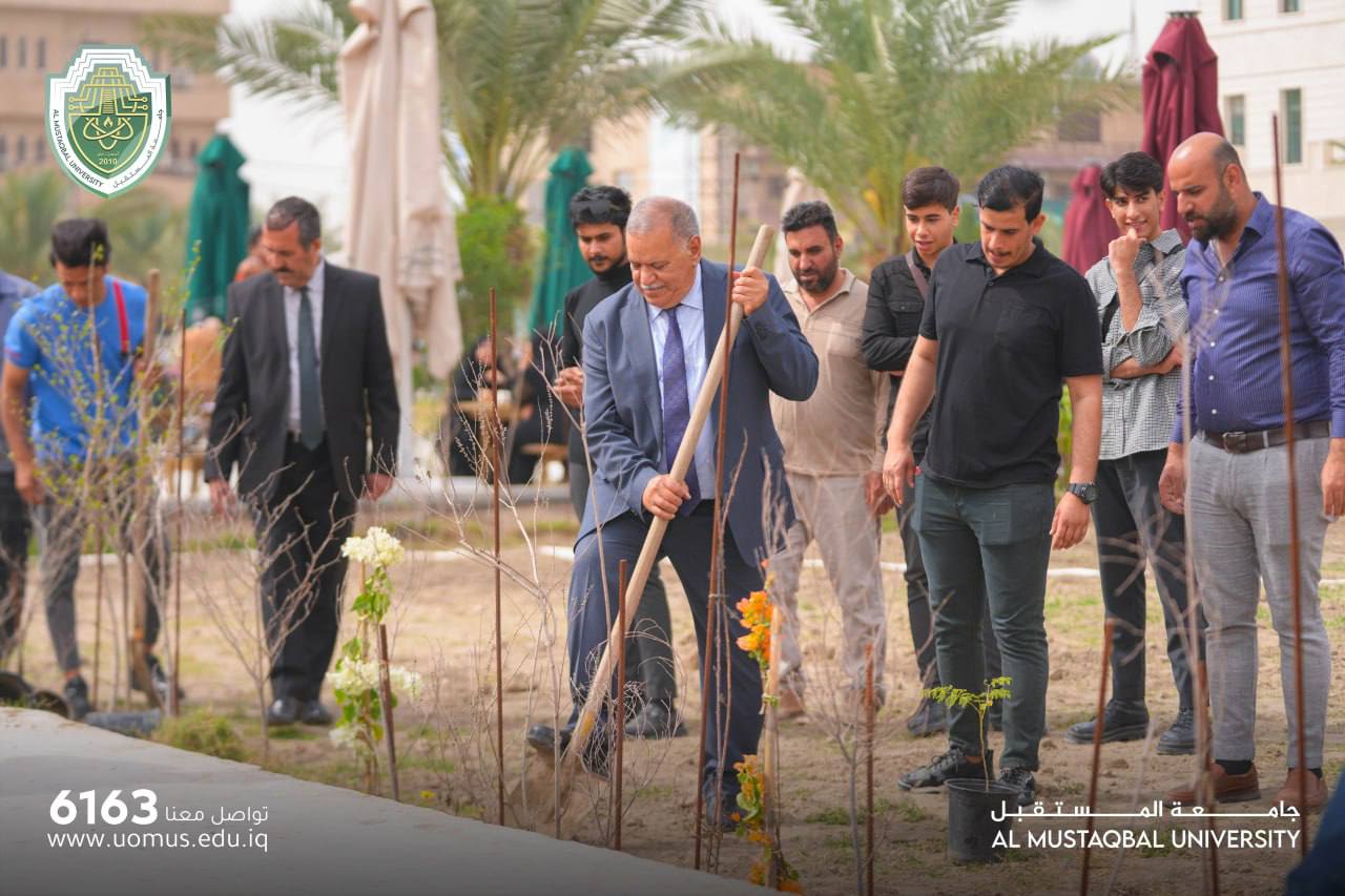 Al-Mustaqbal University President Participates in a Spring Agricultural Campaign for the purpose of Reinforcing Environmental Awareness