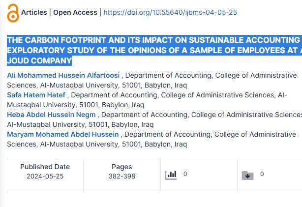 نشر بحث بعنوان THE CARBON FOOTPRINT AND ITS IMPACT ON SUSTAINABLE ACCOUNTING AN EXPLORATORY STUDY OF THE OPINIONS OF A SAMPLE OF EMPLOYEES AT AL-JOUD COMPANY