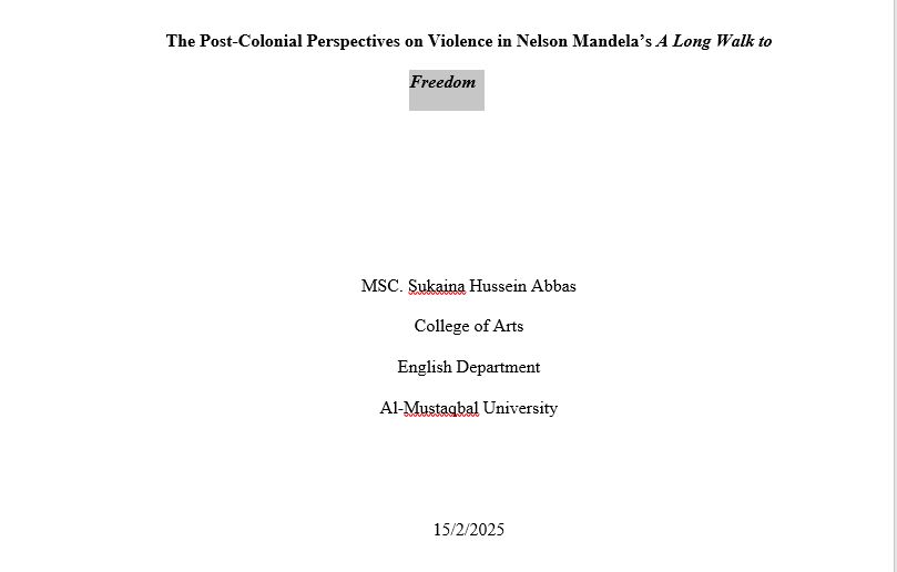 The Post-Colonial Perspectives on Violence in Nelson Mandela’s A Long Walk to Freedom