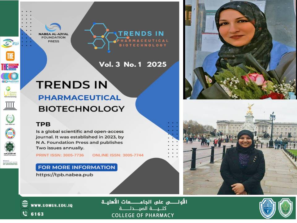 إنجاز بحثي جديد لأعضاء هيئة التدريس في كلية الصيدلة – جامعة المستقبل: نشر بحث للدكتورة وداد عبد الجبار موزان والأستاذة الدكتورة ندى خزعل كاظم في مجلة Trends in Pharmaceutical Biotechnology  