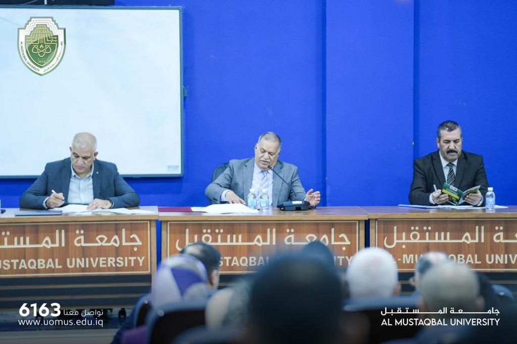 Al-Mustaqbal University President Chairs a Series of Meetings with the Teaching Staff, Department Members, & College Deans