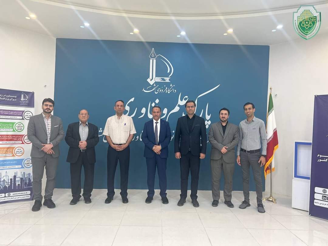 Al-Mustaqbal University Delegation pays a visit to the Iranian Ferdowsi University, and conducts a Field Tour to view the Technological Incubators