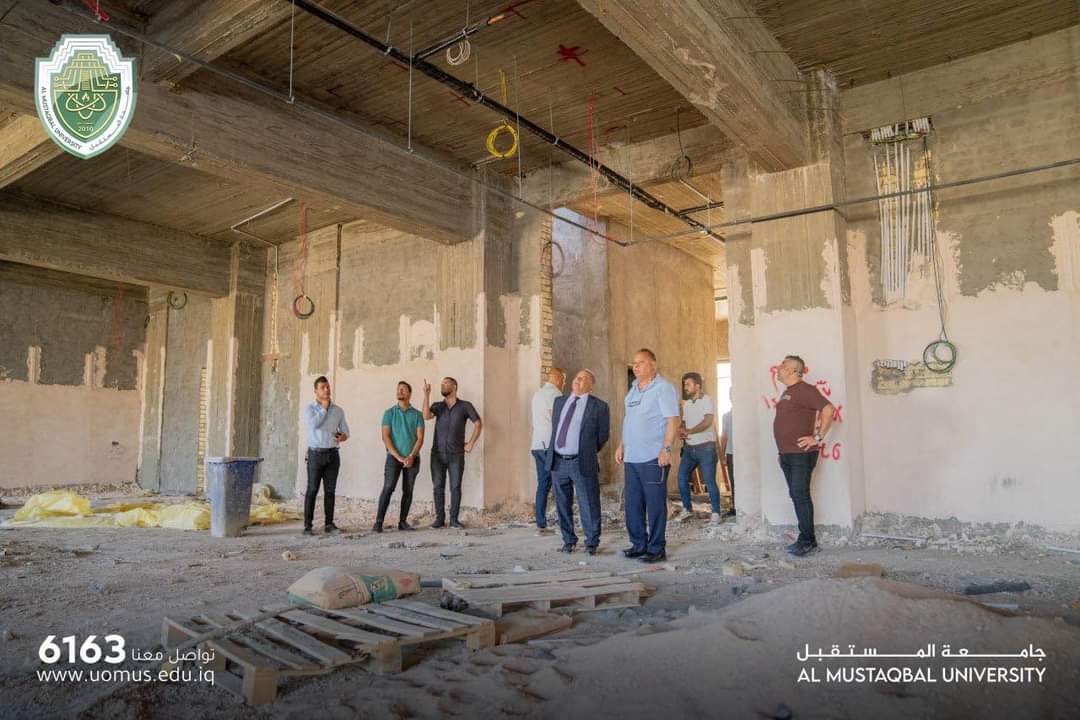 Al-Mustaqbal University President follows up directly Progress of Reconstruction Projects